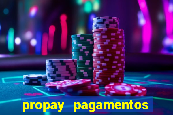 propay pagamentos ltda jogos